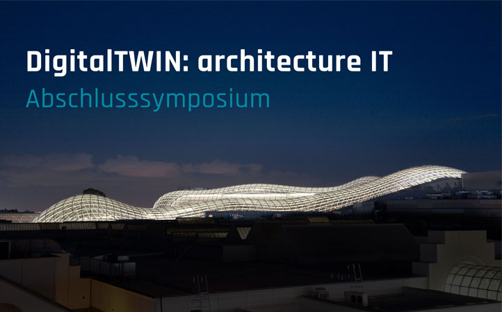 final Symposium DigitalTWIN: architecture IT