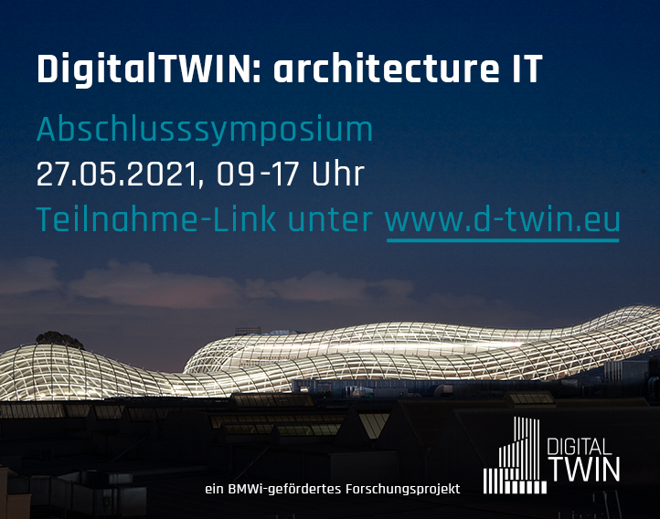 Abschlusssymposium DigitalTWIN: architecture IT
